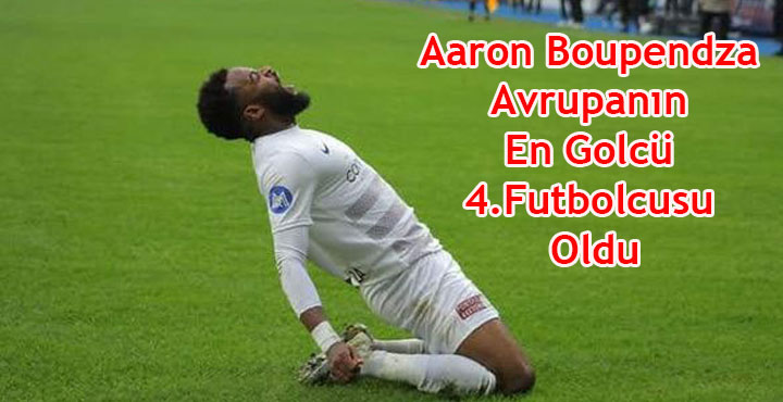 Aaron-Boupendza-Avrupanin-En-Golcu-4.Futbolcusu-Oldu